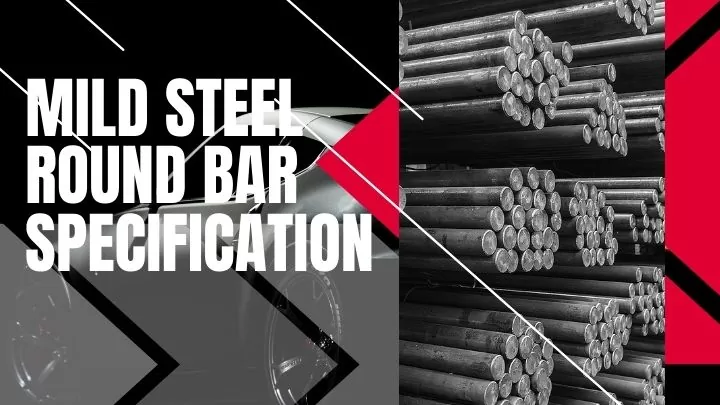 Mild Steel Round Bar specification