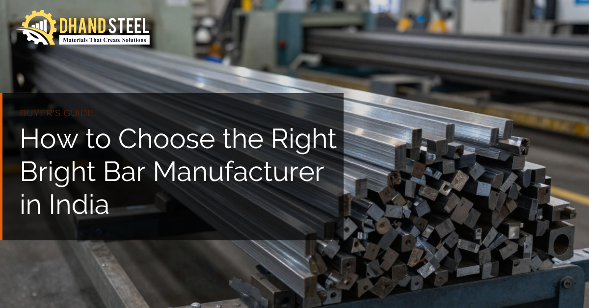 How to Choose the Right Bright Bar Manufacturer in India